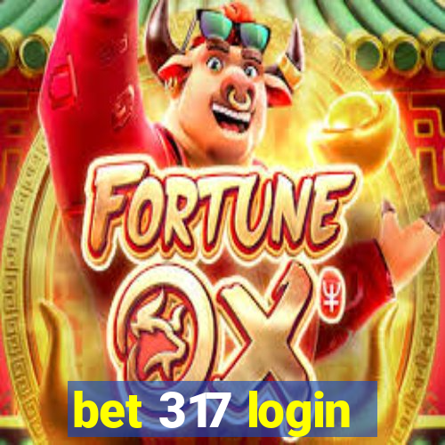 bet 317 login